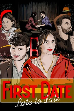 First Date : Late To Date