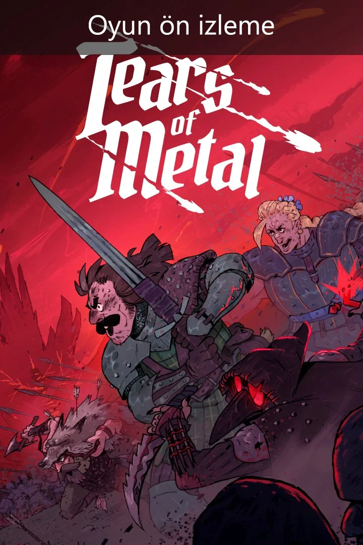 Tears of Metal (Oyun ön izleme)